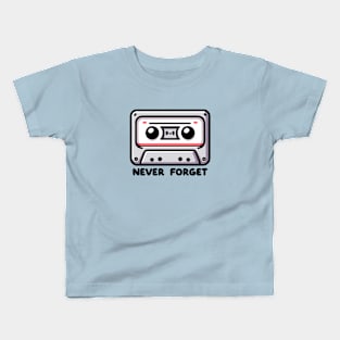 Never Forget - Kawaii Cassette Tape - Vintage Old School Kids T-Shirt